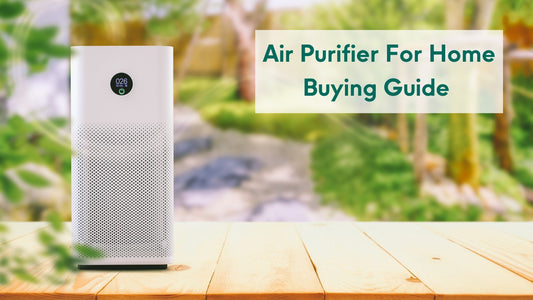 Air Purifier For Home Buying Guide 